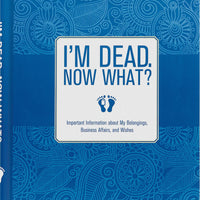 I’m Dead, Now What Book