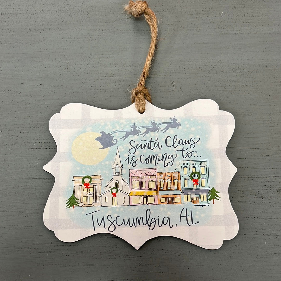 Santa Clause Is Coming Ornament