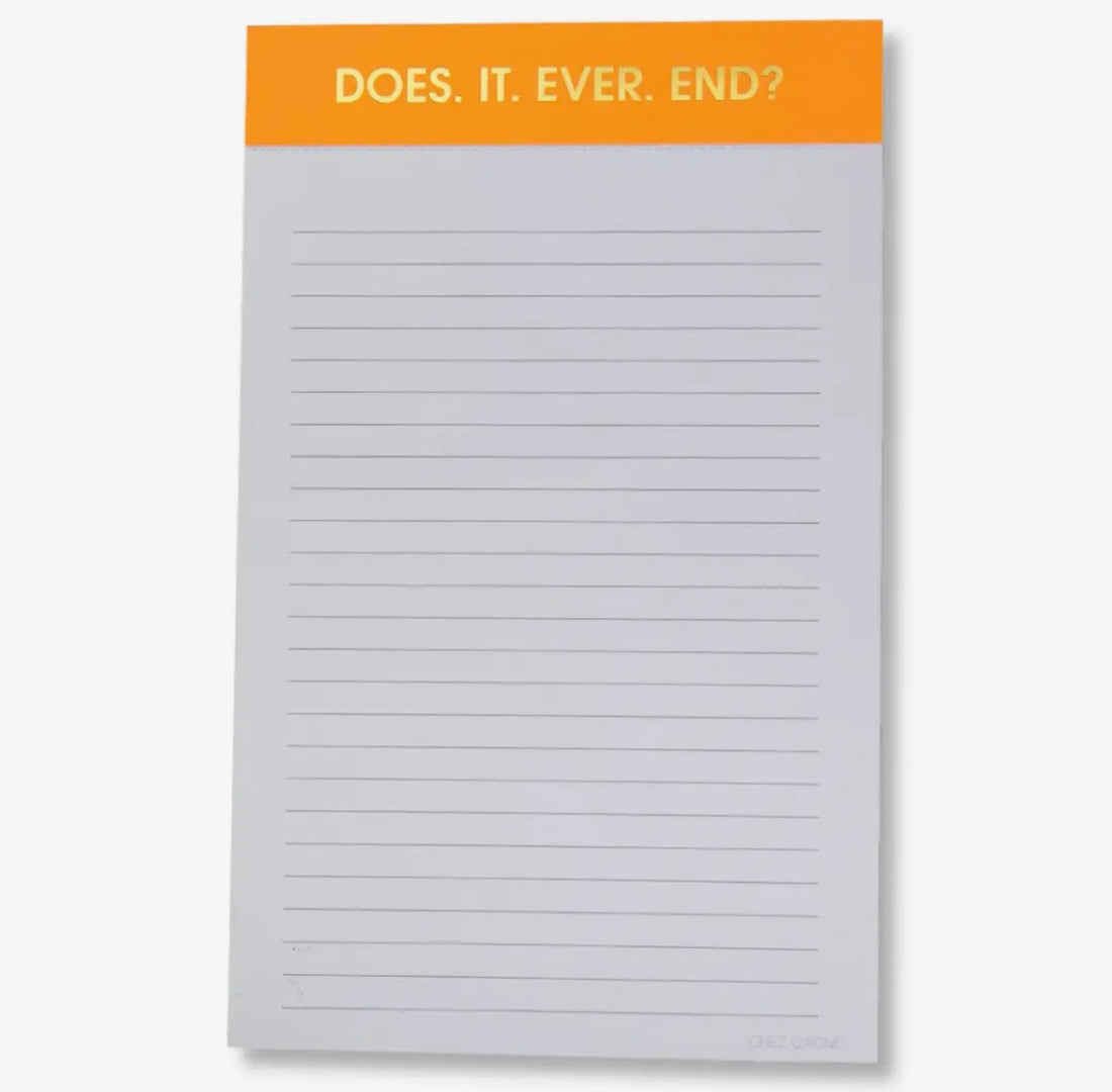 Lined Notepad-Does It Ever End?