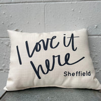 I Love it Here Pillow